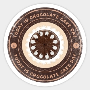 Today is Chocolate Cake Day Sticker